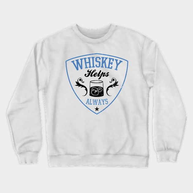 Vintage Whiskey Shirt | Helps Always Gift Crewneck Sweatshirt by Gawkclothing